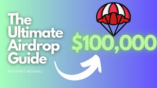 The Ultimate Crypto Airdrop Guide 2024 [upl. by Favin]