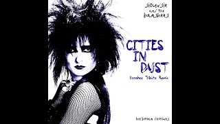 Siouxsie And The Banshees  Cities In Dust [upl. by Fanechka40]