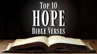 Bible Verses About Hope  Powerful Hope Scriptures Explained KJV [upl. by Ytrebil]