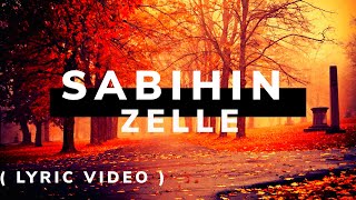 SABIHIN  ZELLE  Lyric Video   Opm Lyric Songs [upl. by Ahsait]