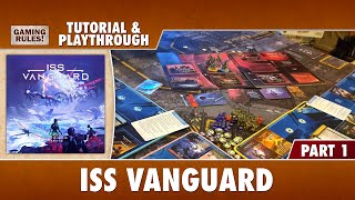 ISS Vanguard  Tutorial amp Playthrough [upl. by Alcinia970]