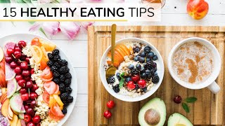 BEGINNERS GUIDE TO HEALTHY EATING  15 healthy eating tips [upl. by Idzik]