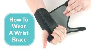 How To Wear A Wrist Brace [upl. by Winther]