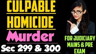 Culpable Homicide and Murder in IPC explained with Landmark case laws Section 299 and 300 of IPC [upl. by Ephram956]