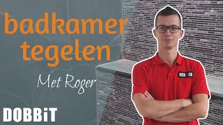 Badkamermuur tegelen met Roger [upl. by Shirk]