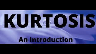 Introduction to Kurtosis What is Kurtosis [upl. by Anifur711]