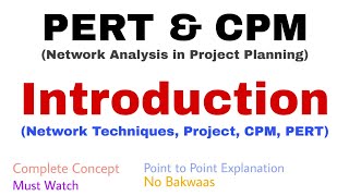 1 PERT amp CPM  Introduction  Complete Concept  Network Techniques [upl. by Gus238]