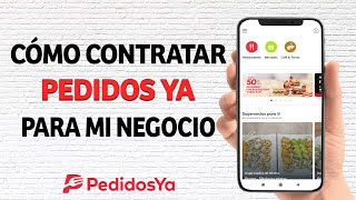 Cómo Contratar Pedidos Ya para mi Negocio y Vender en Pedidos Ya ¡Muy Fácil [upl. by Haidabo278]