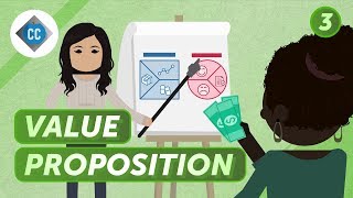 Value Proposition and Customer Segments Crash Course Business  Entrepreneurship 3 [upl. by Elleahcim]