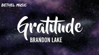 Gratitude  Brandon Lake ft Lyrics  House of Miracles [upl. by Berard]