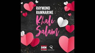 Raymond Ramnarine  Khali Salam 2019 [upl. by Heber]