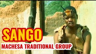 Sango  Machesa Traditional Group [upl. by Sitrik118]