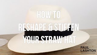 How to Stiffen and Reshape your Straw Hat [upl. by Tega]