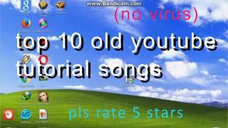 Top 10 Old Youtube Tutorial Songs  Youtube 16 Year Anniversary [upl. by Remot]