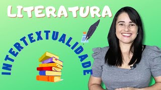 INTERTEXTUALIDADE NA LITERATURA [upl. by Nemad]