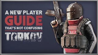 ESCAPE FROM TARKOV  The NonConfusing Guide to Starting [upl. by Ritchie]