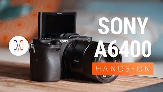 Sony a6400 Unboxing and HandsOn [upl. by Crysta]