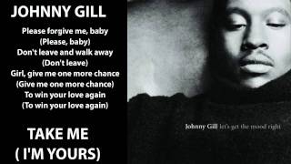 Johnny Gill  Take Me Im Yours 1996 Lyrics Included [upl. by Erdei175]