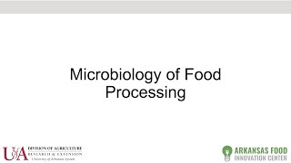 Microbiology of Food Processing [upl. by Rickie]