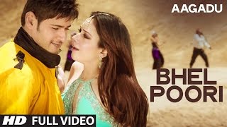 OFFICIAL Bhel Poori Full Video Song  Aagadu  Super Star Mahesh Babu Tamannaah [upl. by Wagner]