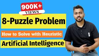 How to Solve 8Puzzle Problem with HeuristicInformed Search in Artificial Intelligence [upl. by Yvi408]