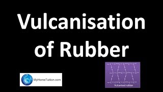 Vulcanisation of Rubber  Polymer [upl. by Seda]