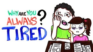 Why Are You Always Tired [upl. by Eenattirb]