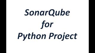 SonarQube for Python Projects [upl. by Alil]