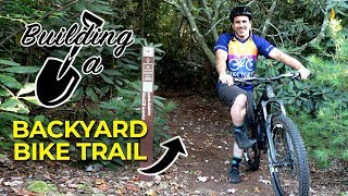 Getting Started on my Backyard Mountain Bike Trails [upl. by Nonna]