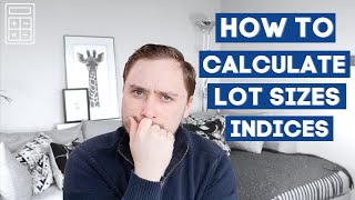 How to CALCULATE LOT SIZES on INDICES [upl. by Ortrude]