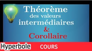 Théorème des valeurs intermédiaires et son corollaire •TVI • Terminale Spécialité Mathématiques [upl. by Lovel]