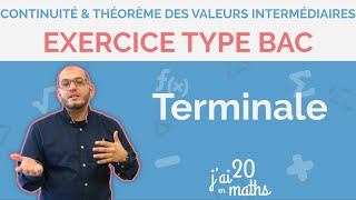 Exercice type Bac  Continuité et théorème des valeurs intermédiaires  Terminale [upl. by Townie]