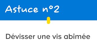 Astuce n°2  Dévisser une vis abîmée  Castorama [upl. by Ahseinod]