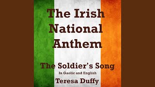 The Irish National Anthem The Soldiers Song In Gaelic and English [upl. by Epilef125]