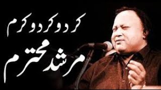 Kar do Kar Do Karam Murshid e Mohtaram Best Qawwali of Nusrat Fateh Ali Khan [upl. by Kjersti]