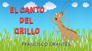 EL CANTO DEL GRILLO  FRANCISCO ORANTES PARA NIÑOS [upl. by Ferro]