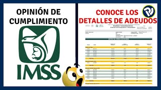 Cómo Obtener la Opinión de Cumplimiento IMSS  Cuanto le debo al imss 2024 [upl. by Mignon215]