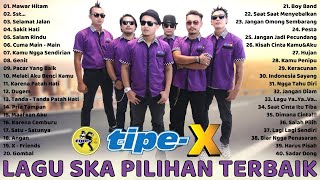 TIPE X Full Album  40 Lagu Hits Pilihan Terbaik TIPE X Terpopuler Sepanjang Masa [upl. by Ehtyde]