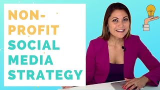 How to Create a Social Media Strategy for Your Nonprofit [upl. by Joub46]