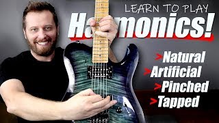 How to Play Harmonics  Natural Artificial Pinched and Tapped [upl. by Mailliw829]