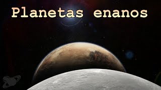 Los planetas enanos del Sistema Solar [upl. by Ardnohsed]