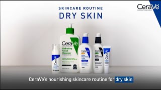 Simple Routine for Dry Skin  CeraVe Skincare [upl. by Ysac508]