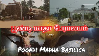 Poondi Madha Basilica  CHURCH  Detail vlog  TAMIL [upl. by Naus668]