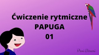 Ćwiczenie rytmiczne  papuga 01 [upl. by Perzan]