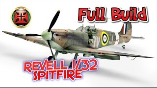 132 Revell Spitfire MkIIa COMPLETE BUILD [upl. by Leonanie]