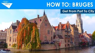 A Guide To Bruges How To Get From Cruise Ship Port To City [upl. by Siahc679]