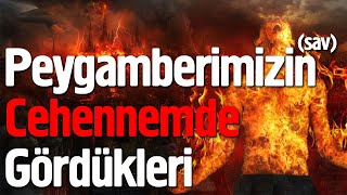 Peygamberimiz’in sav Cehennemde Gördükleri [upl. by Mansfield]