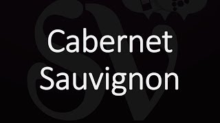 How to Pronounce Cabernet Sauvignon [upl. by Rodgers181]