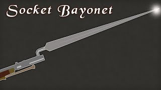 The Socket Bayonet [upl. by Adamis]