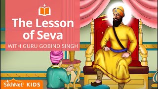 Guru Gobind Singh amp The Lesson of Seva  Sikh Animation Story [upl. by Ecaidnac194]